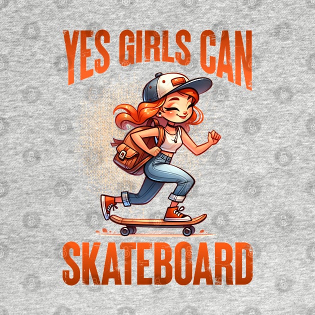 Yes Girls Can Skateboard - Empowering Skater Girl Tee by JJDezigns